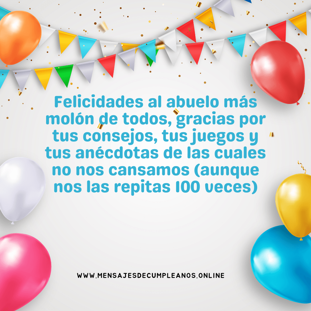 Mensajes De Cumpleaños Para Un Abuelo Emotivos Y Originales