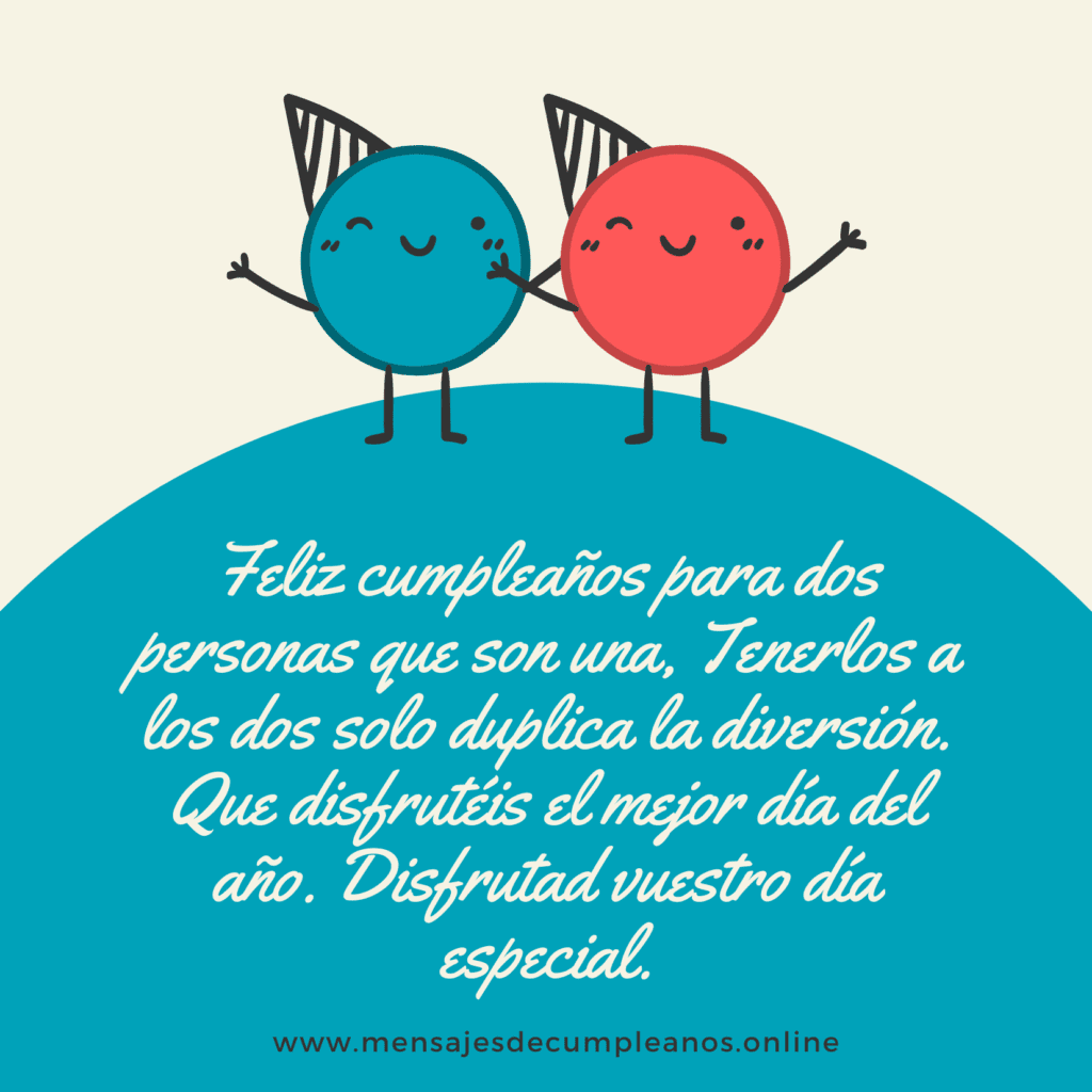 Deseos de feliz cumpleaños para gemelos